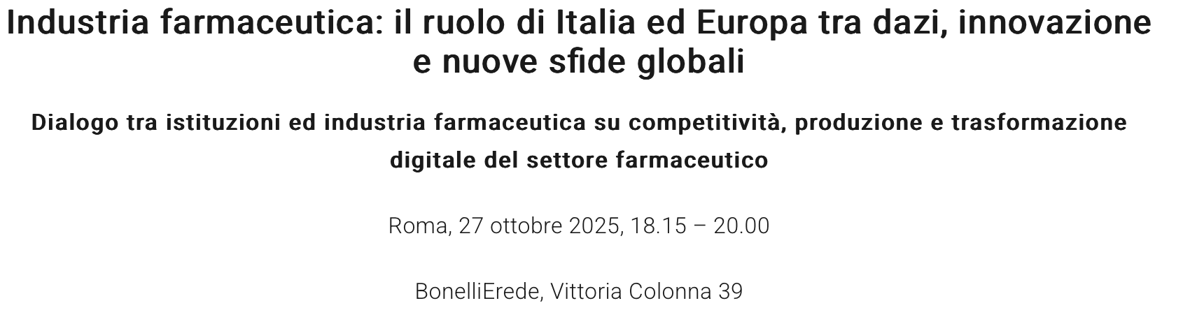 Industria farmaceutica: il ruolo di Italia ed Europa tra dazi, innovazione e nuove sfide globali